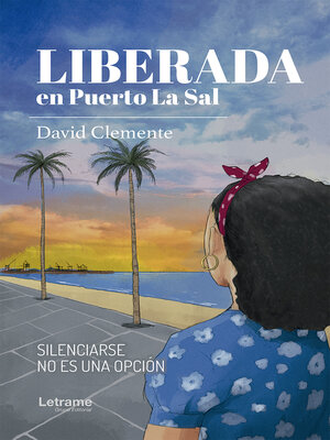 cover image of Liberada en Puerto La Sal